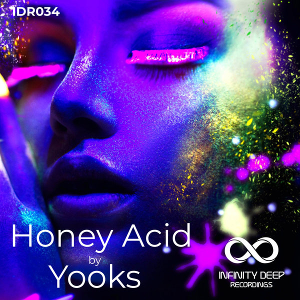 Yooks – Honey Acid [INFINITY DEEP RECORDINGS]