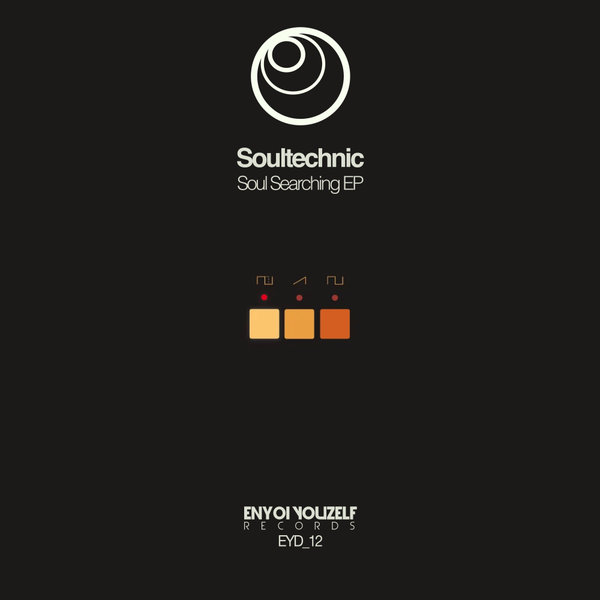 Soultechnic –  Soul Searching EP [Enyoi Youzelf Records]