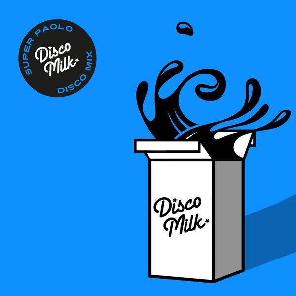 Super Paolo – Disco Milk [Disco Milk Records]