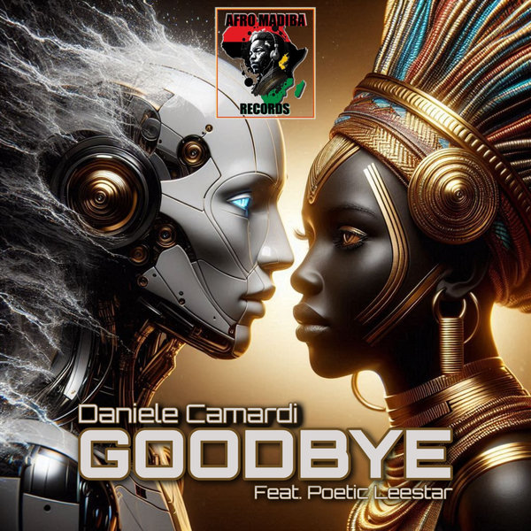 Daniele Camardi, Poetic Leestar –  Goodbye [AFRO MADIBA RECORDS]