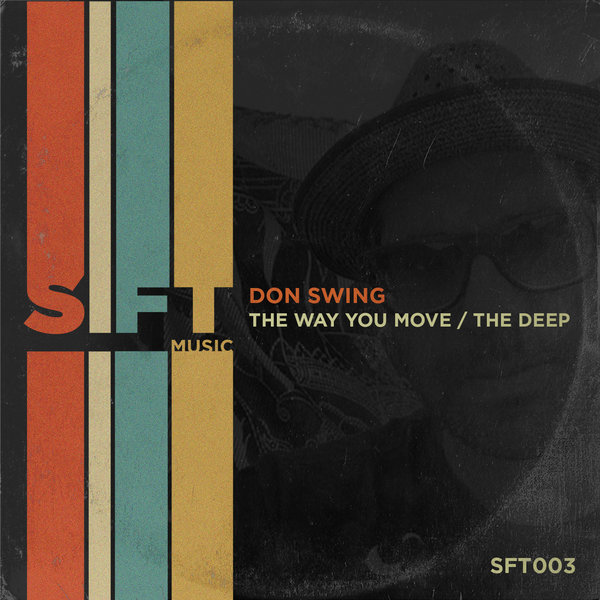 Don Swing –  The Way You Move , The Deep [Sift Music]