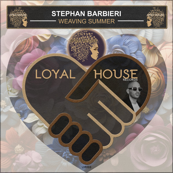 Stephan Barbieri – Weaving Summer [Loyal House Records]