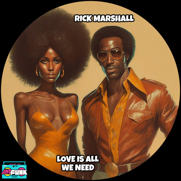 Rick Marshall – Love Is All We Need [ArtFunk Records]