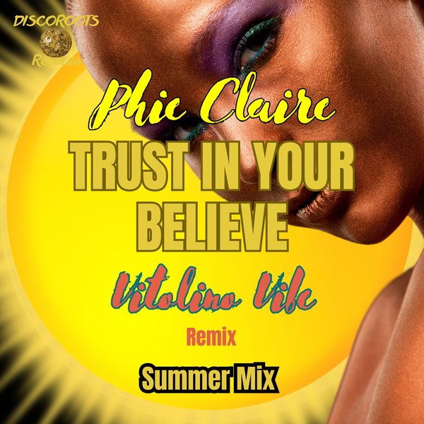 Phie Claire –  Trust in Your Believe [Discoroots Records]