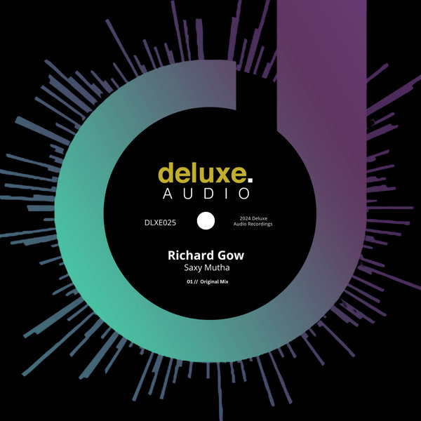 Richard Gow –  Saxy Mutha [Deluxe Audio]