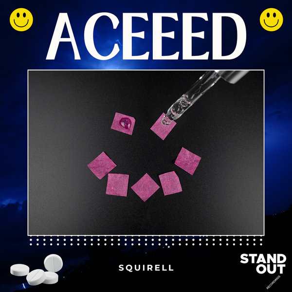 Squirell –  Aceeed [Stand Out Recordings]