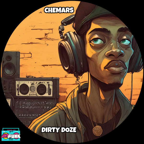 Chemars – Dirty Doze [ArtFunk Records]