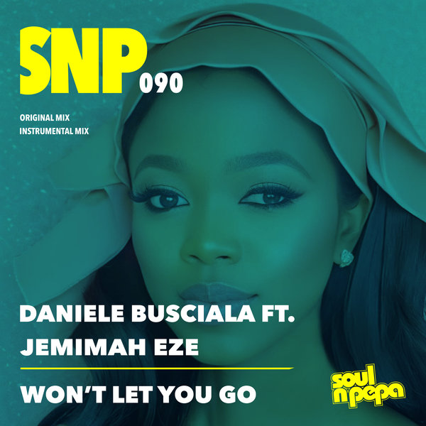 Daniele Busciala, Jemimah Eze – Won&apos;t Let You Go [Soul N Pepa]