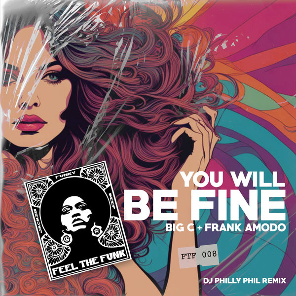 BIG C, Frank Amodo – You Will Be Fine [Feel The Funk Records]