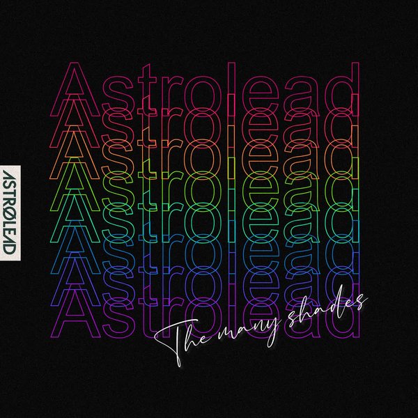 Various Artists – Astrolead- The Many Shades [Astrolead recordings]