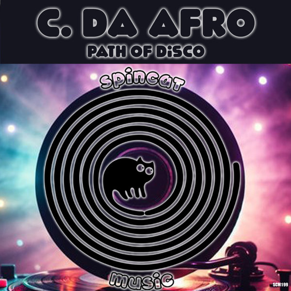 C. Da Afro –  Path Of Disco [SpinCat Music]