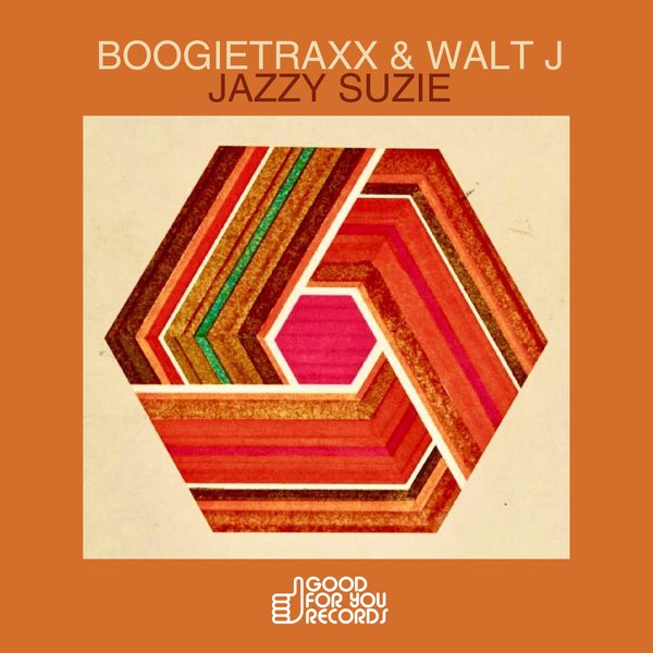 Boogietraxx & Walt-J –  Jazzy Suzie [Good For You Records]