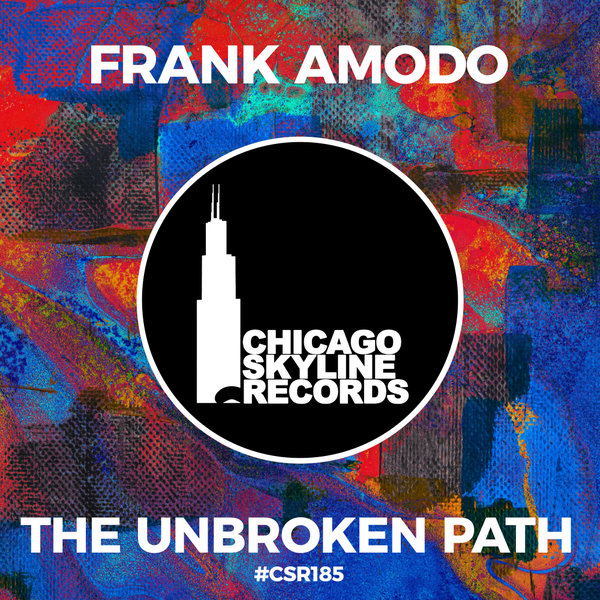 Frank Amodo –  The Unbroken Path [Chicago Skyline Records]