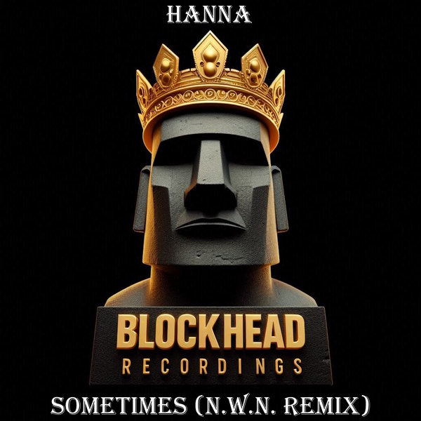 Hanna – Sometimes (N.W.N. Remix) [Blockhead Recordings]