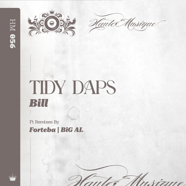 Tidy Daps –  Bill [Haute Musique]