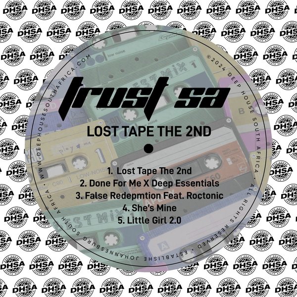 Trust SA –  Lost Tape The 2nd [Deep House South Africa Records]