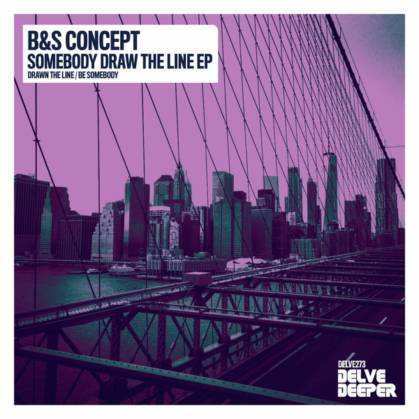 B&S Concept –  Somebody Draw The Line EP [Delve Deeper Recordings]