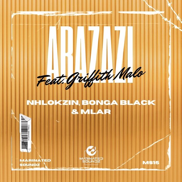 Nhlokzin & Bonga Black & Mlar feat. Griffith Malo –  Abazazi [Marinated Soundz]