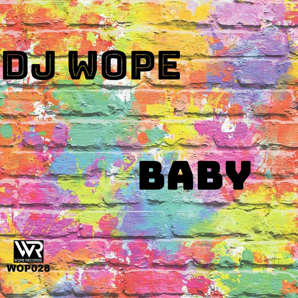 DJ Wope –  Baby [Wope Records]