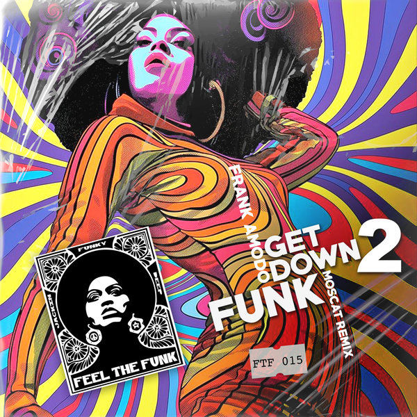 Frank Amodo – Get Down 2 Funk [Feel The Funk Records]