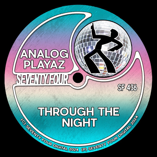 Analog Playaz – Through The Night [Seventy Four]