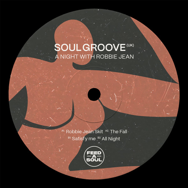 Soul Groove (UK) – A Night With Robbie Jean [Feedasoul Records]