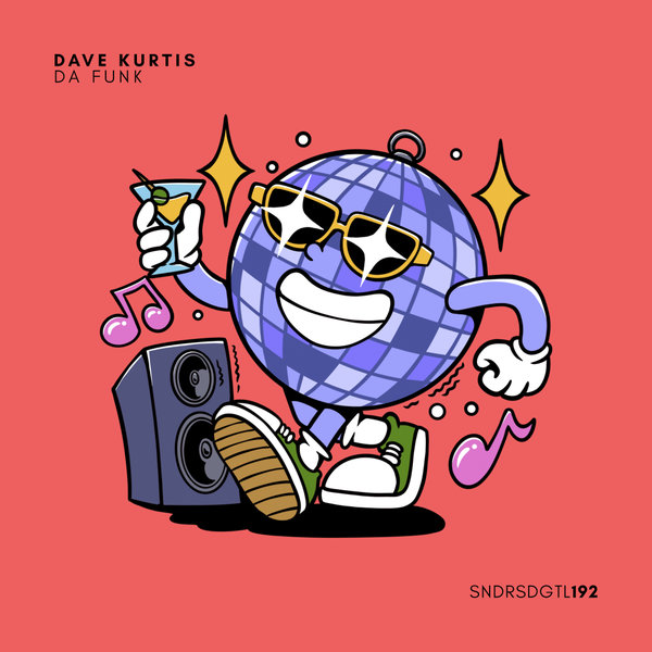 Dave Kurtis – Da Funk [Sundries Digital]