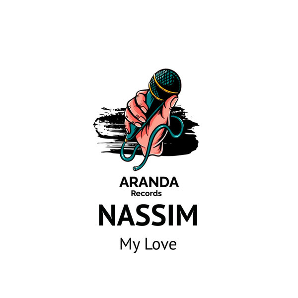 Nassim – My Love [Aranda Records]