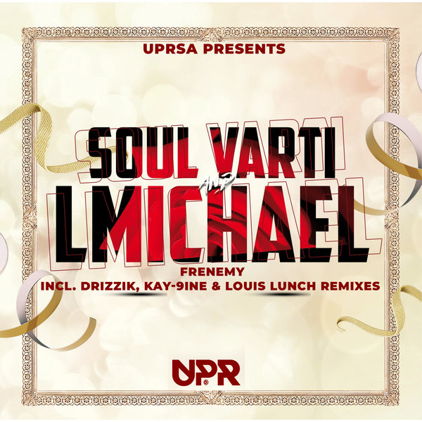 Soul Varti, LMichael, Staryz –  Frenemy [Under Pressure Records South Africa]