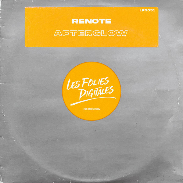 Renote –  Afterglow [Les Folies Digitales]